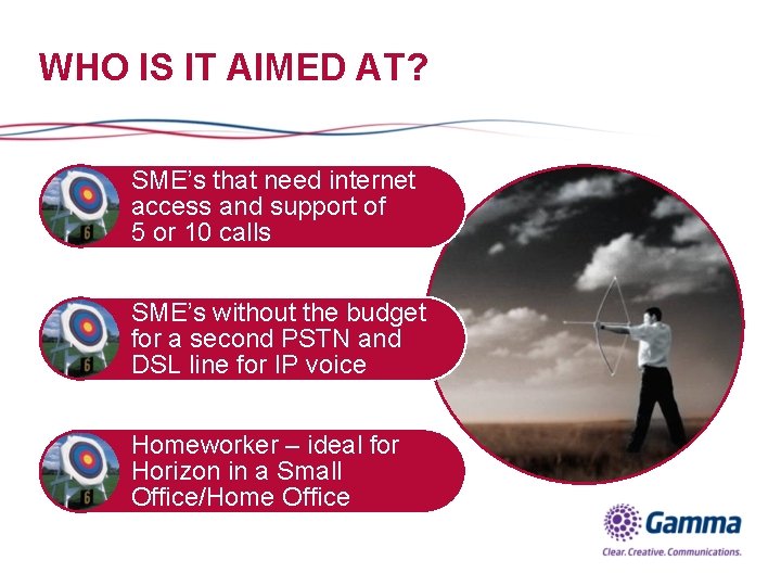 WHO IS IT AIMED AT? SME’s that need internet access and support of 5