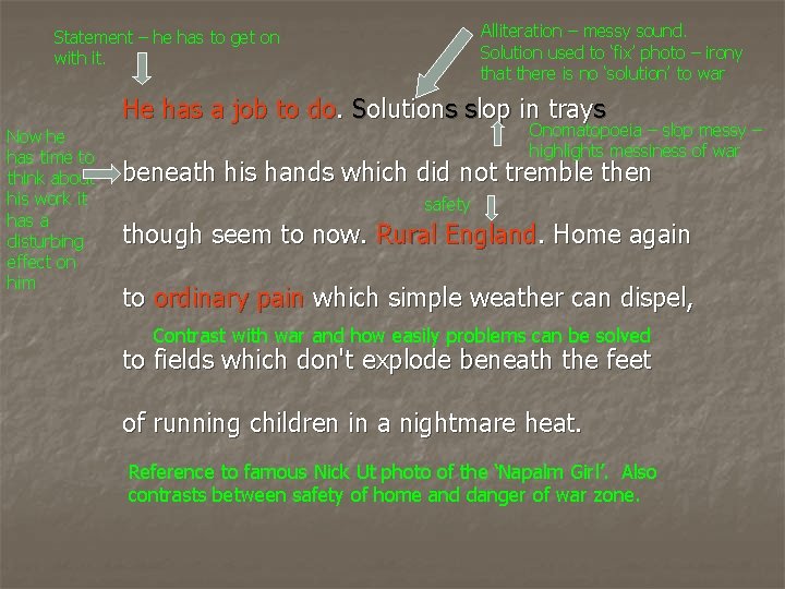 Alliteration – messy sound. Solution used to ‘fix’ photo – irony that there is