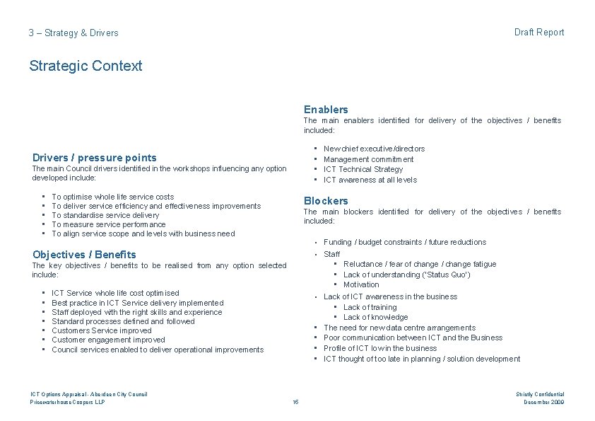 Draft Report 3 – Strategy & Drivers Strategic Context Enablers The main enablers identified