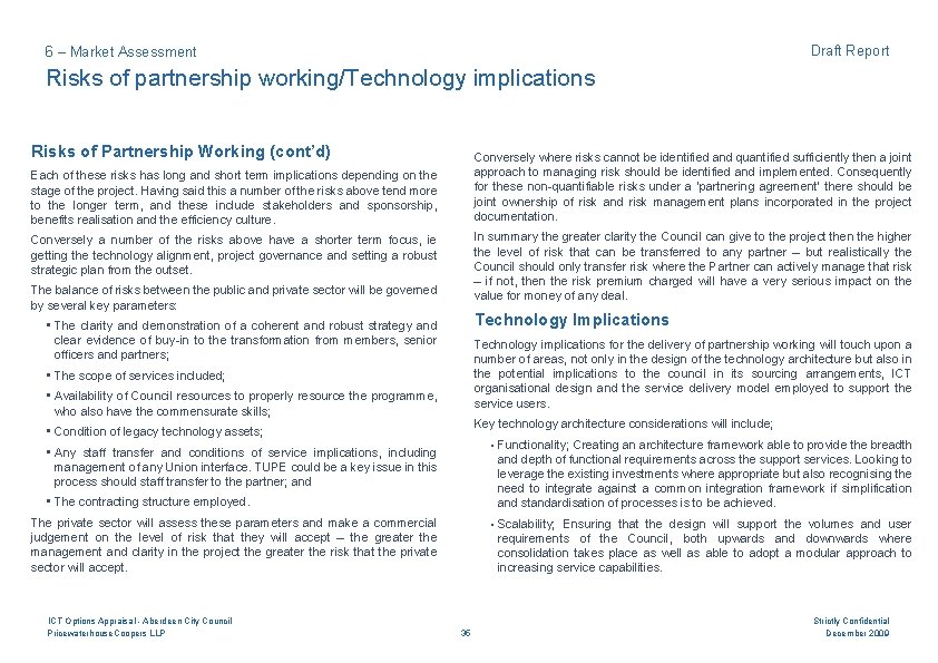 Draft Report 6 – Market Assessment Risks of partnership working/Technology implications Risks of Partnership