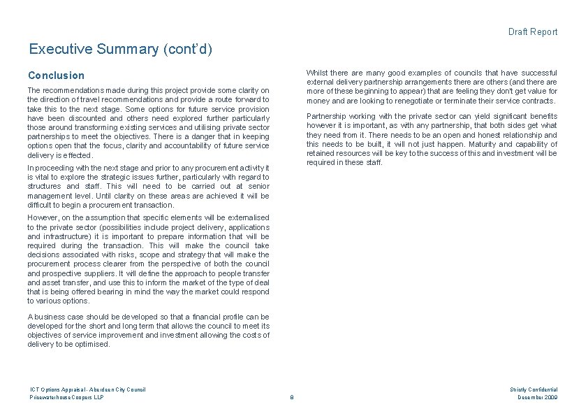 Draft Report Executive Summary (cont’d) Whilst there are many good examples of councils that