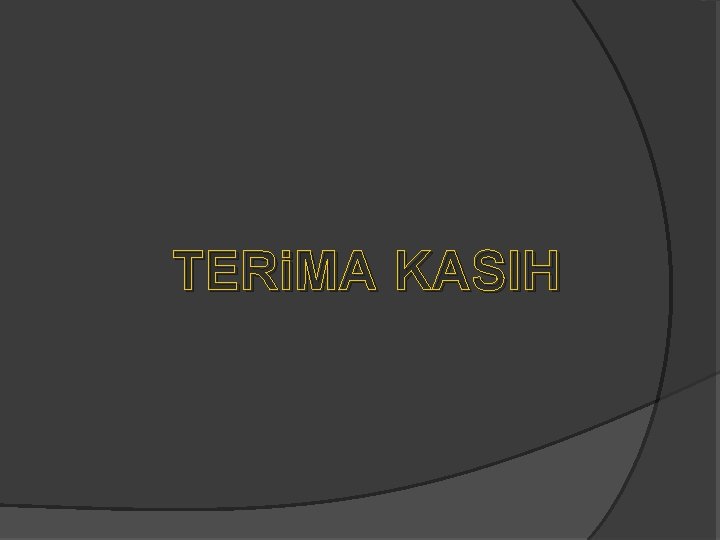 TERi. MA KASIH 