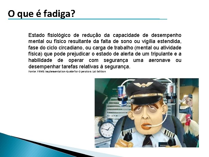 O que é fadiga? Estado fisiológico de redução da capacidade de desempenho mental ou