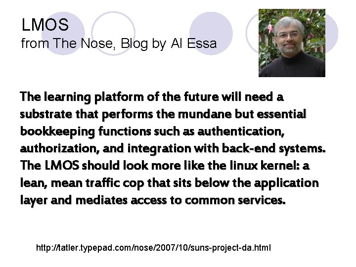 LMOS from The Nose, Blog by Al Essa The learning platform of the future