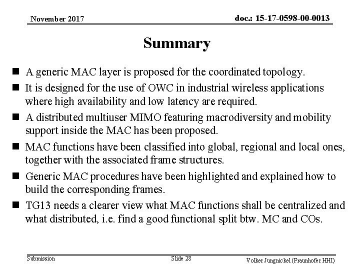 doc. : 15 -17 -0598 -00 -0013 November 2017 Summary n A generic MAC