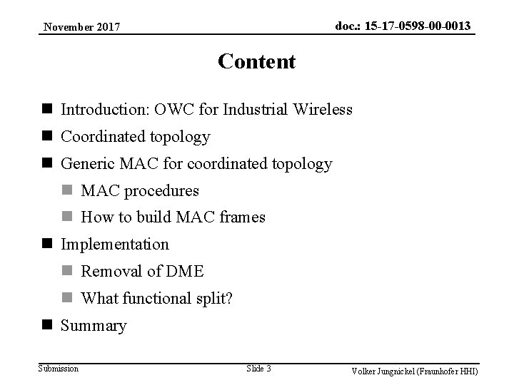 doc. : 15 -17 -0598 -00 -0013 November 2017 Content n Introduction: OWC for