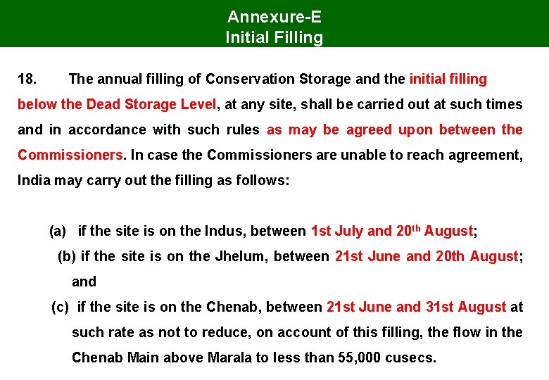 Annexure-E Initial Filling 18. The annual filling of Conservation Storage and the initial filling