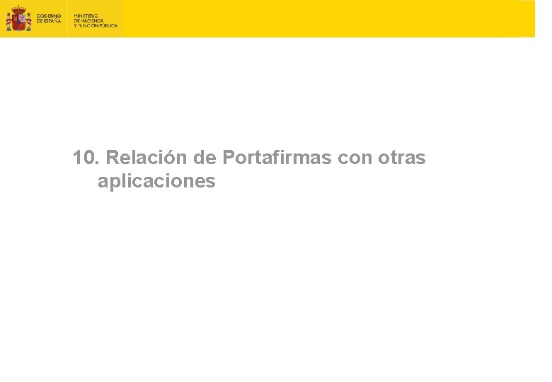 10. Relación de Portafirmas con otras aplicaciones 