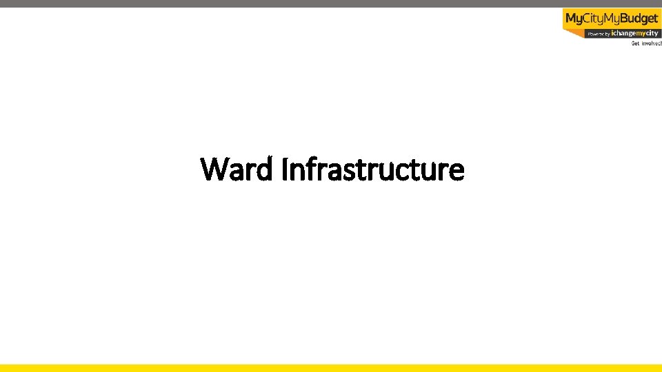 Ward Infrastructure 