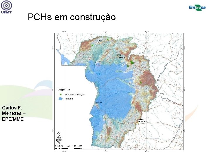 PCHs em construção Carlos F. Menezes – EPE/MME 