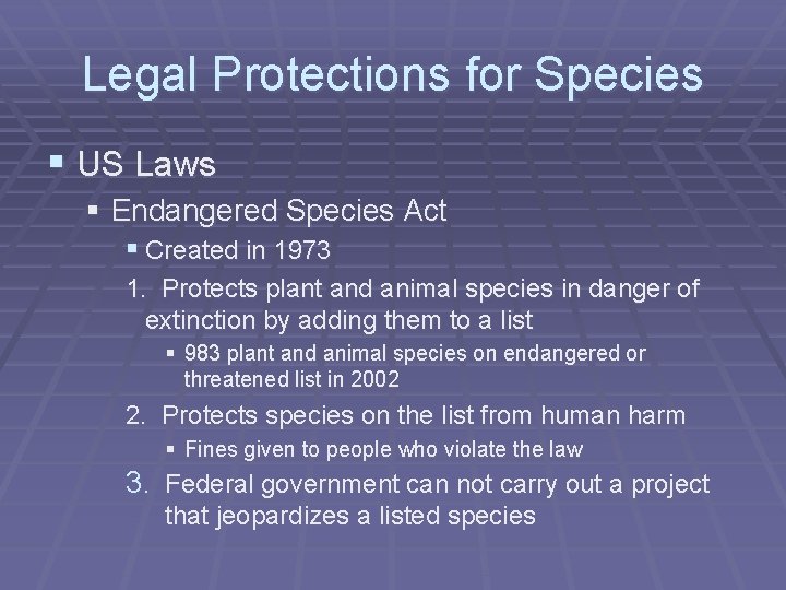 Legal Protections for Species § US Laws § Endangered Species Act § Created in