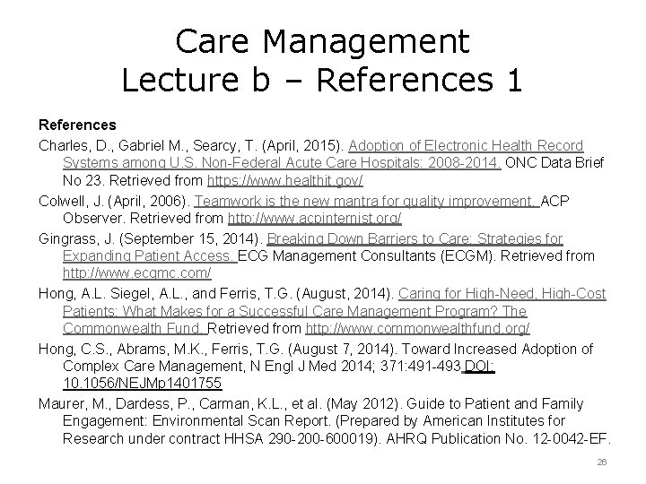 Care Management Lecture b – References 1 References Charles, D. , Gabriel M. ,