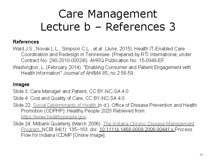 Care Management Lecture b – References 3 References Wald J. S. , Novak L.