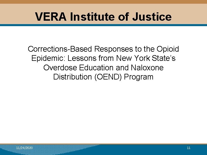 VERA Institute of Justice Corrections-Based Responses to the Opioid Epidemic: Lessons from New York