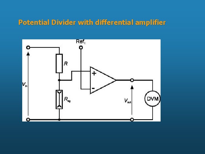 Potential Divider with differential amplifier 