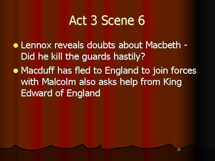 Act 3 Scene 6 l Lennox reveals doubts about Macbeth Did he kill the