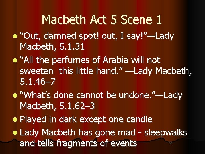 Macbeth Act 5 Scene 1 l “Out, damned spot! out, I say!”—Lady Macbeth, 5.