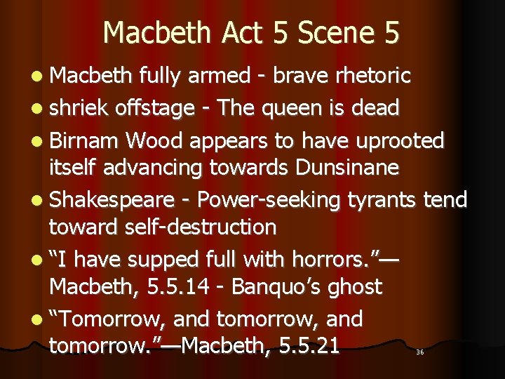 Macbeth Act 5 Scene 5 l Macbeth fully armed - brave rhetoric l shriek