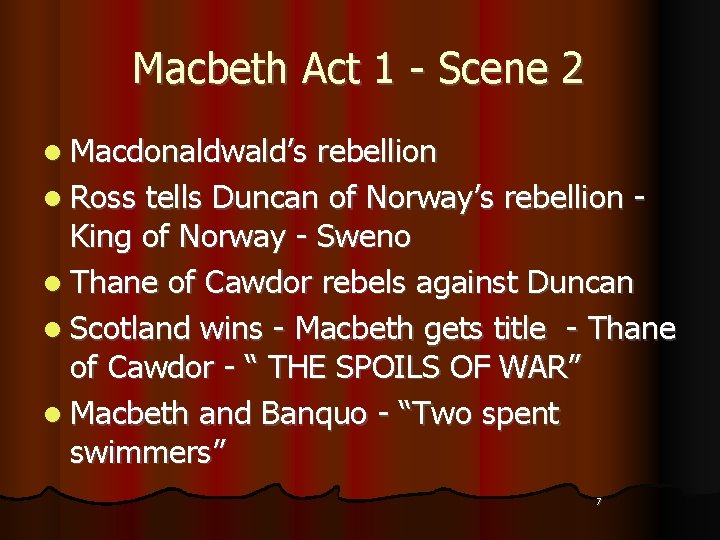 Macbeth Act 1 - Scene 2 l Macdonaldwald’s rebellion l Ross tells Duncan of