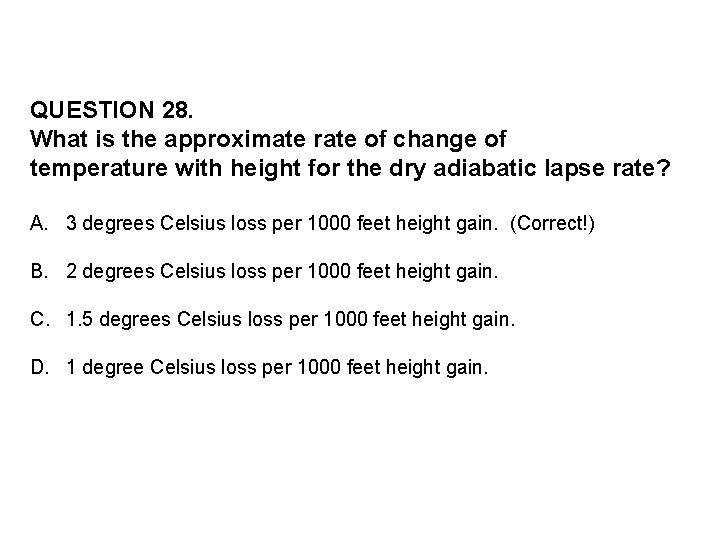 QUESTION 28. What is the approximate rate of change of temperature with height for
