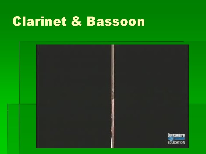 Clarinet & Bassoon Clarinet & Bassoon