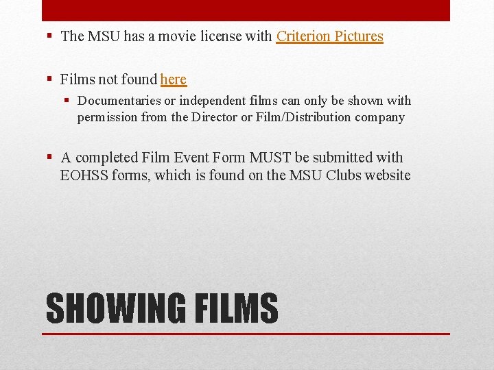 § The MSU has a movie license with Criterion Pictures § Films not found
