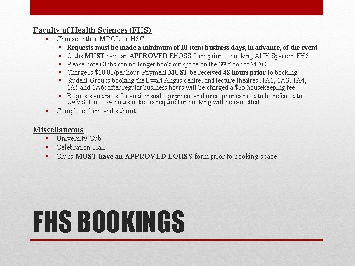 Faculty of Health Sciences (FHS) § Choose either MDCL or HSC § § §