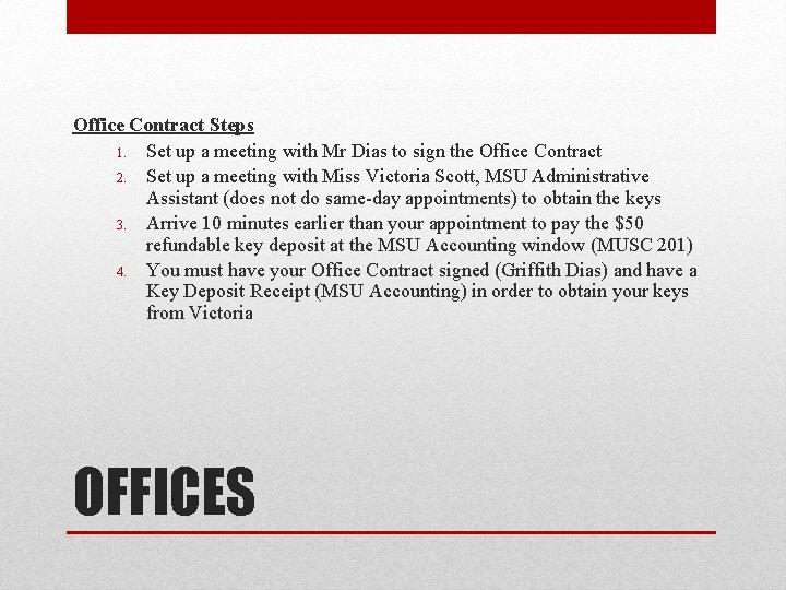 Office Contract Steps 1. Set up a meeting with Mr Dias to sign the