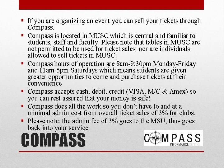 § If you are organizing an event you can sell your tickets through Compass.