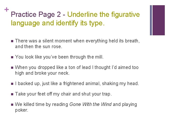 + Practice Page 2 - Underline the figurative language and identify its type. n