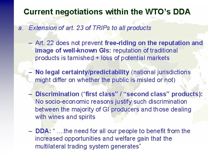 Current negotiations within the WTO’s DDA a. Extension of art. 23 of TRIPs to