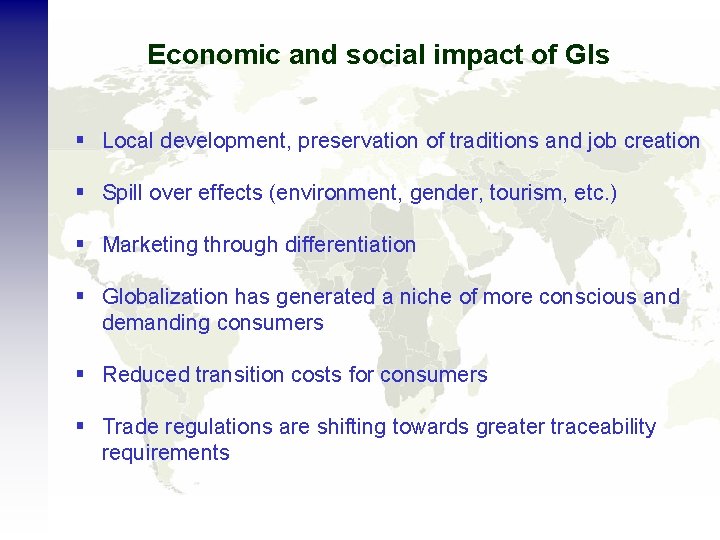 Economic and social impact of GIs § Local development, preservation of traditions and job