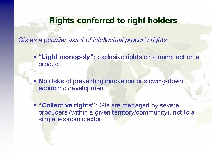 Rights conferred to right holders GIs as a peculiar asset of intellectual property rights: