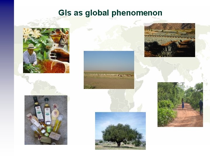 GIs as global phenomenon 