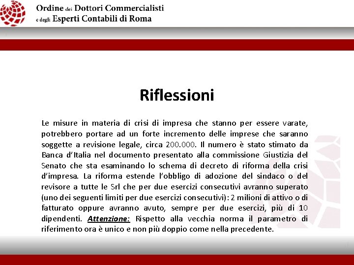 Riflessioni Le misure in materia di crisi di impresa che stanno per essere varate,