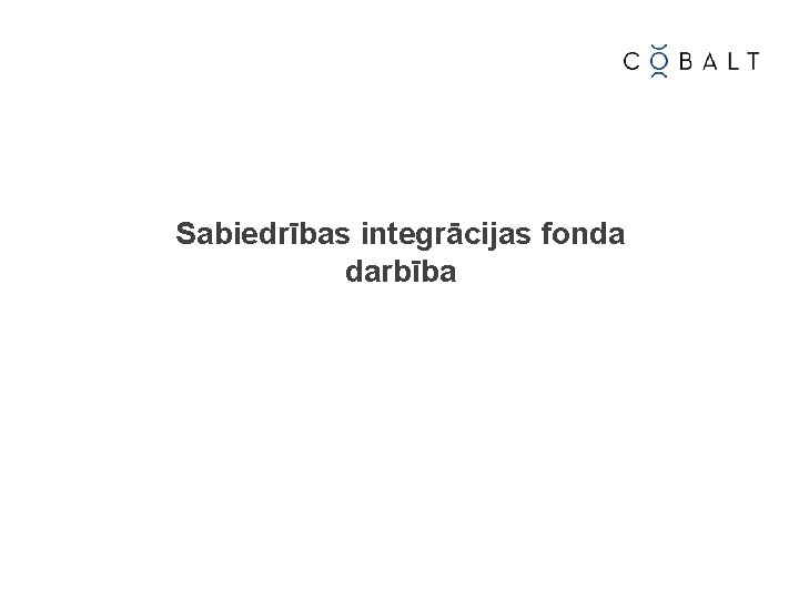 Sabiedrības integrācijas fonda darbība 