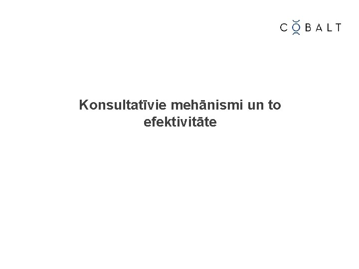 Konsultatīvie mehānismi un to efektivitāte 