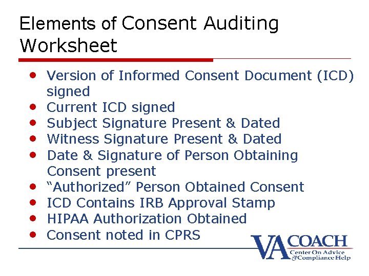 Elements of Consent Auditing Worksheet • Version of Informed Consent Document (ICD) • •