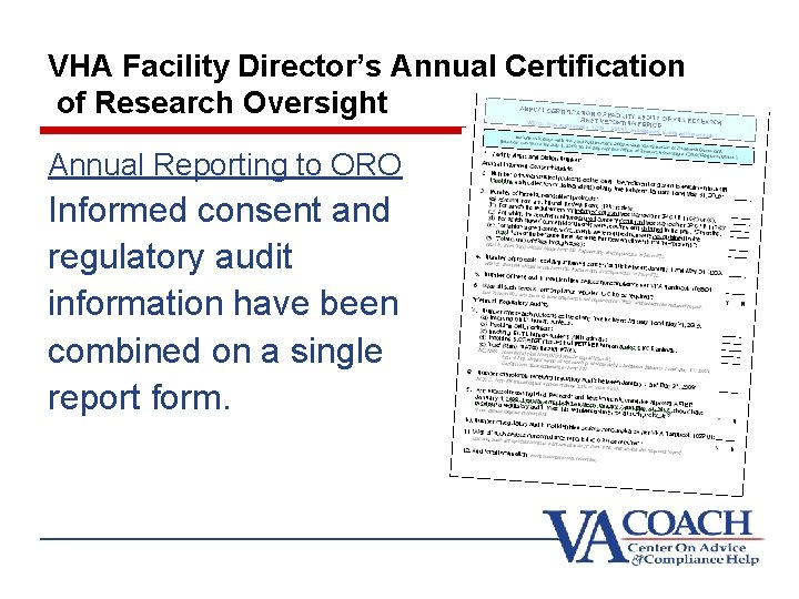 VHA Facility Director’s Annual Certification of Research Oversight Annual Reporting to ORO Informed consent