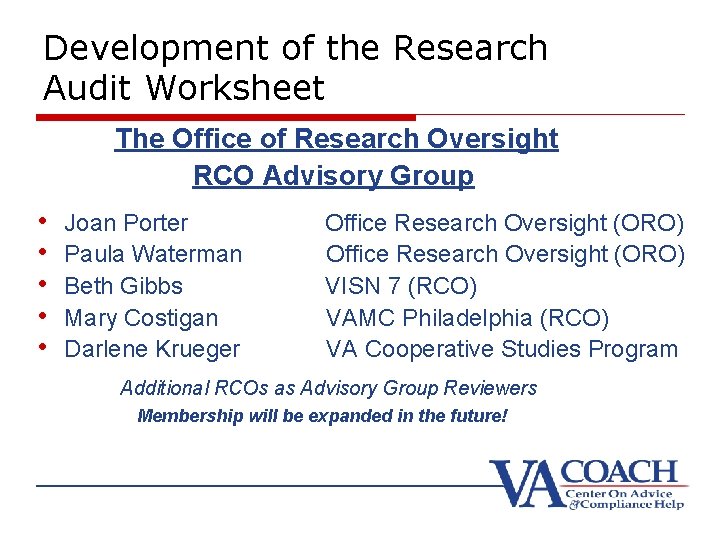 Development of the Research Audit Worksheet The Office of Research Oversight RCO Advisory Group