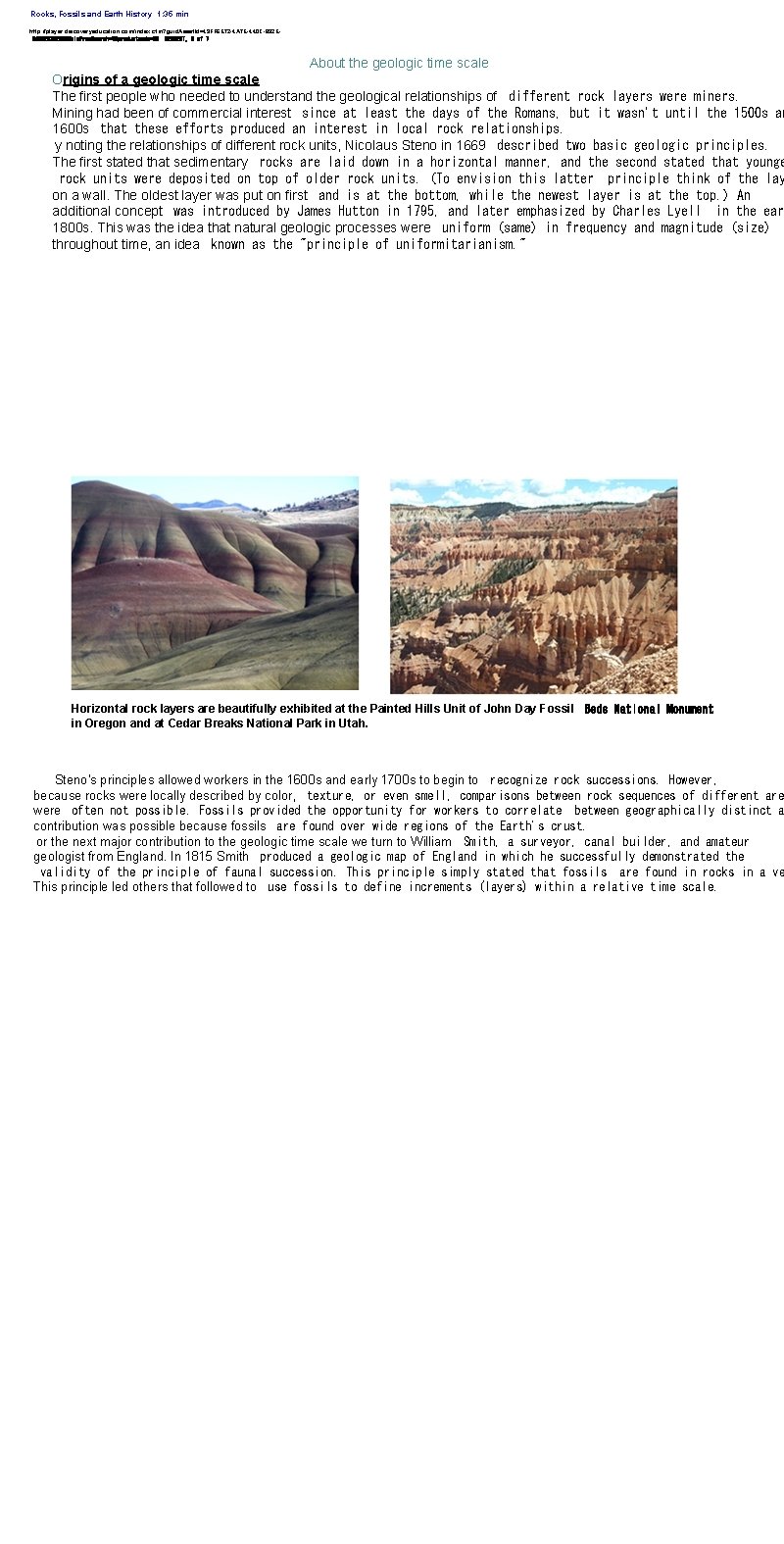 Rocks, Fossils and Earth History 1: 35 min http: //player. discoveryeducation. com/index. cfm? guid.