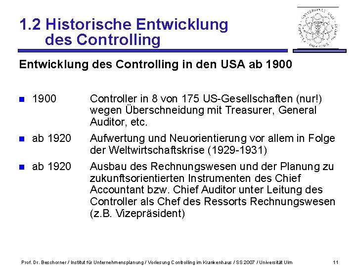 1. 2 Historische Entwicklung des Controlling in den USA ab 1900 n ab 1920