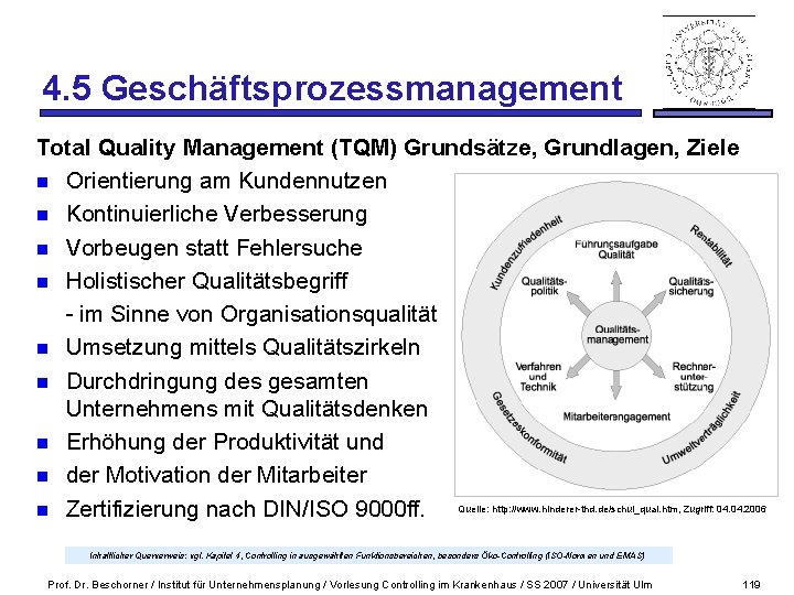4. 5 Geschäftsprozessmanagement Total Quality Management (TQM) Grundsätze, Grundlagen, Ziele n Orientierung am Kundennutzen