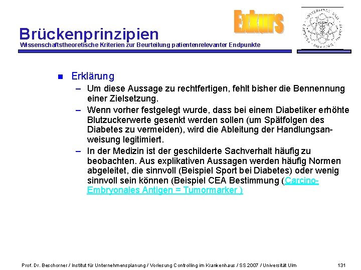 Brückenprinzipien Wissenschaftstheoretische Kriterien zur Beurteilung patientenrelevanter Endpunkte n Erklärung – Um diese Aussage zu