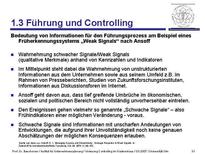 1. 3 Führung und Controlling Bedeutung von Informationen für den Führungsprozess am Beispiel eines