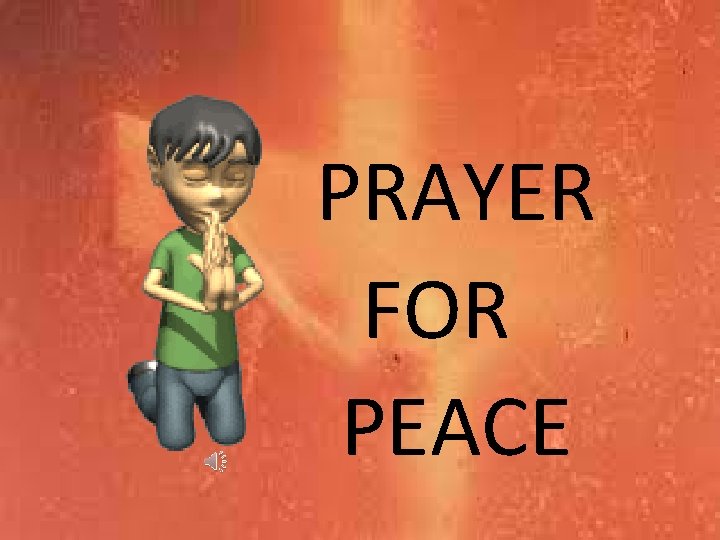 PRAYER FOR PEACE 