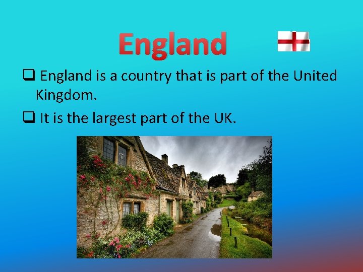 England q England is a country that is part of the United Kingdom. q