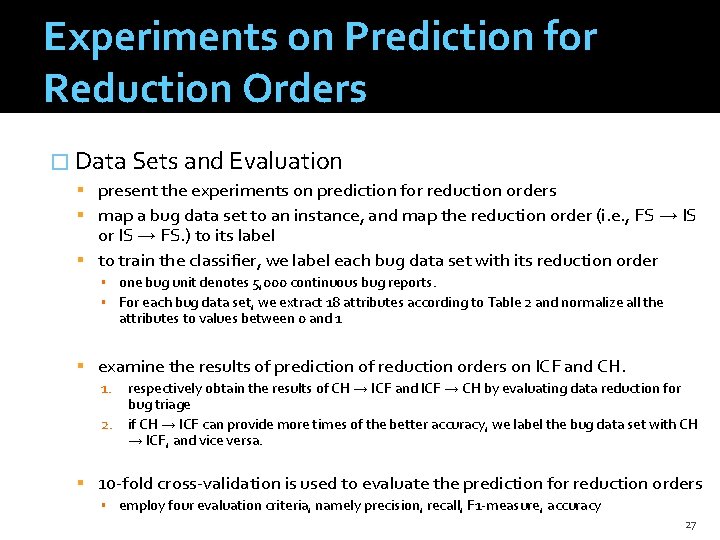 Experiments on Prediction for Reduction Orders � Data Sets and Evaluation present the experiments