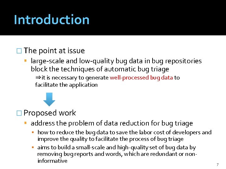 Introduction � The point at issue large-scale and low-quality bug data in bug repositories