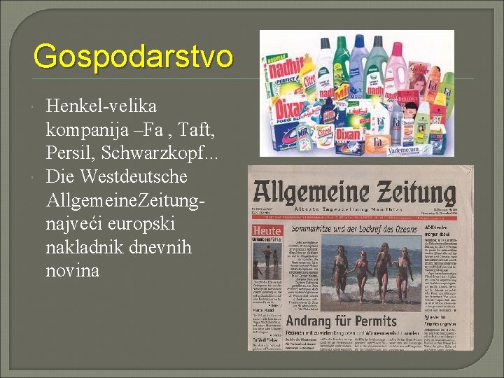 Gospodarstvo Henkel-velika kompanija –Fa , Taft, Persil, Schwarzkopf. . . Die Westdeutsche Allgemeine. Zeitungnajveći